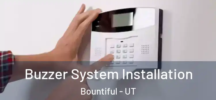 Buzzer System Installation Bountiful - UT