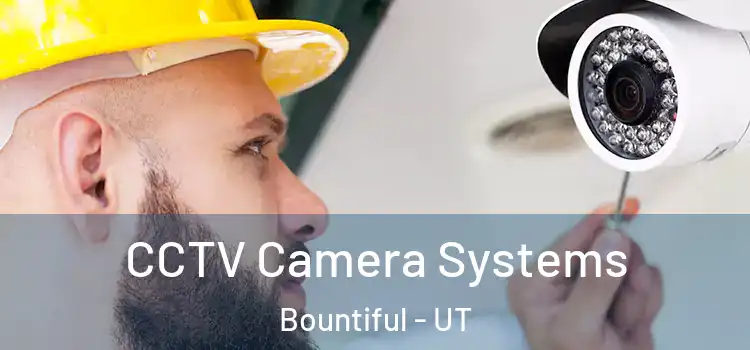 CCTV Camera Systems Bountiful - UT