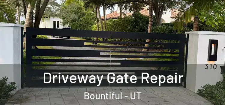 Driveway Gate Repair Bountiful - UT