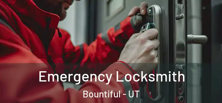 Emergency Locksmith Bountiful - UT